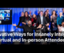 6️⃣ Innovative Ways for 🤯Insanely Integrating 🖥️Virtual and 👯In-person Attendees